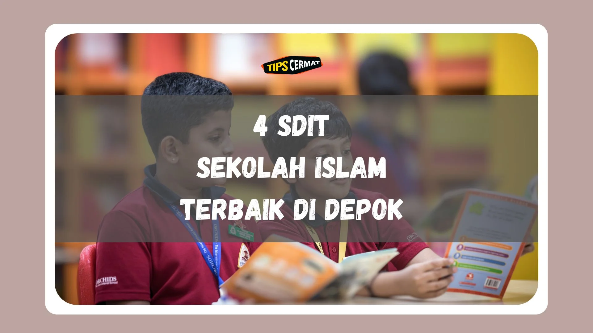 Sekolah Islam di Depok Terbaik