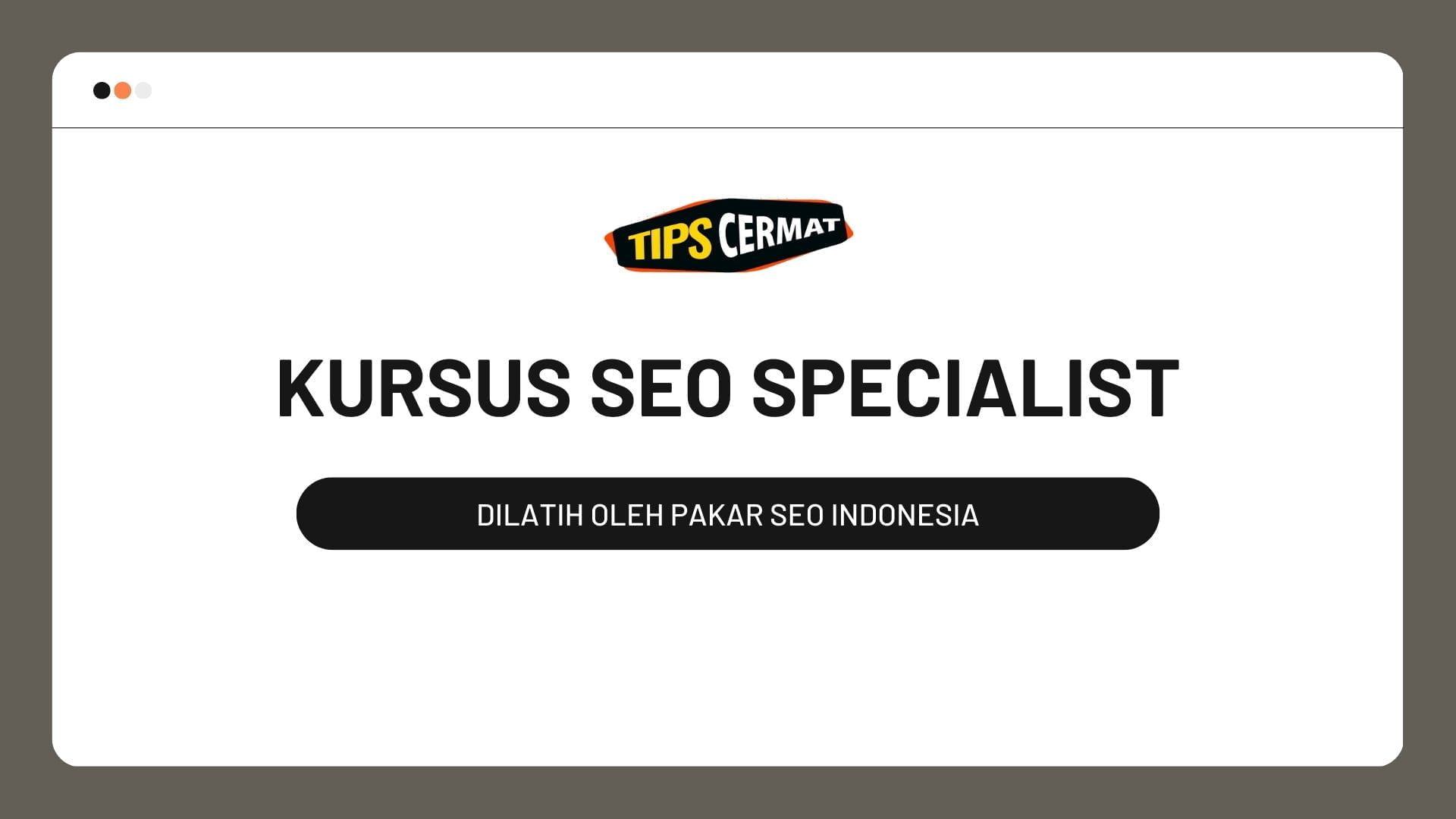 KURSUS SEO SPECIALIST TIPSCERMAT