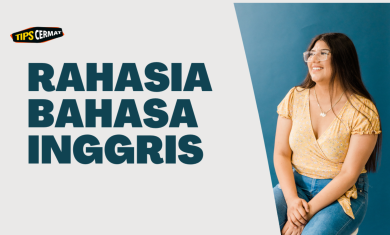 7 Rahasia Bahasa Inggris Lancar 1 7 Rahasia Bahasa Inggris Lancar
