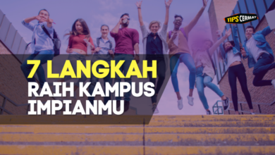 7 Langkah Sukses Masuk Ke Kampus Impianmu 8 7 Langkah Sukses Masuk Ke Kampus Impianmu