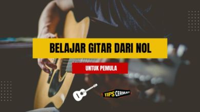 Cara Belajar Gitar dari Nol Untuk Pemula 26 Belajar gitar dari nol