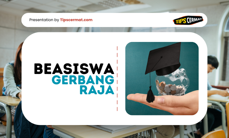 Beasiswa Gerbang Raja Terbaru 1 Informasi Beasiswa Gerbang Raja Terbaru